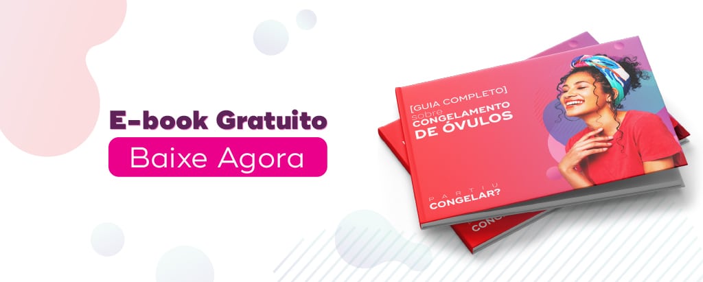 guia completo congelamento de óvulos