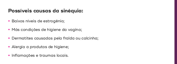 Possíveis causas da sinéquia uterina