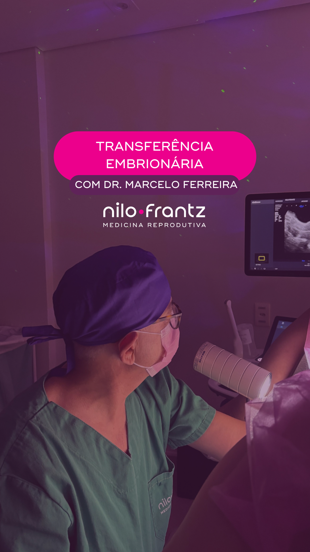 Dr. Marcelo Ferreira realiza procedimento de transferência embrionária com auxílio de ultrassom na clínica Nilo Frantz.